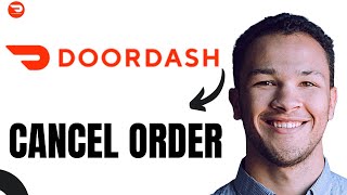How to Cancel an Order on Doordash (EASY)