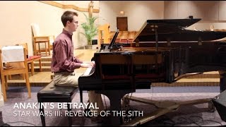 Anakin's Betrayal (piano cover) - Star Wars III: Revenge of the Sith