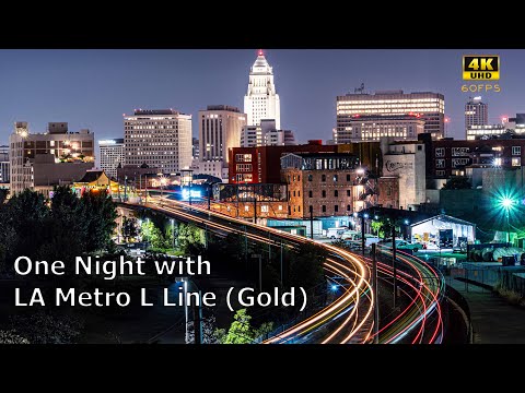 ⁴ᴷ⁶⁰ LA Metro | One Night with Metro L Line (Gold)
