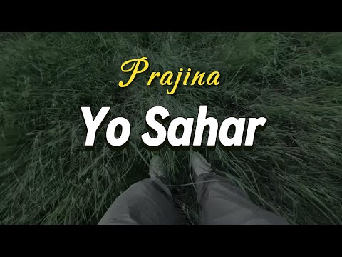 Prajina - Yo Sahar (lyrics)