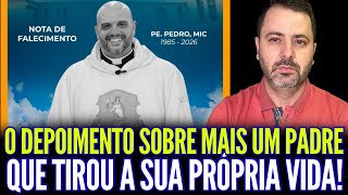 O DEPOIMENTO SOBRE MAIS UM PADRE QUE T1ROU A SUA PRÓPRIA V1DA!!