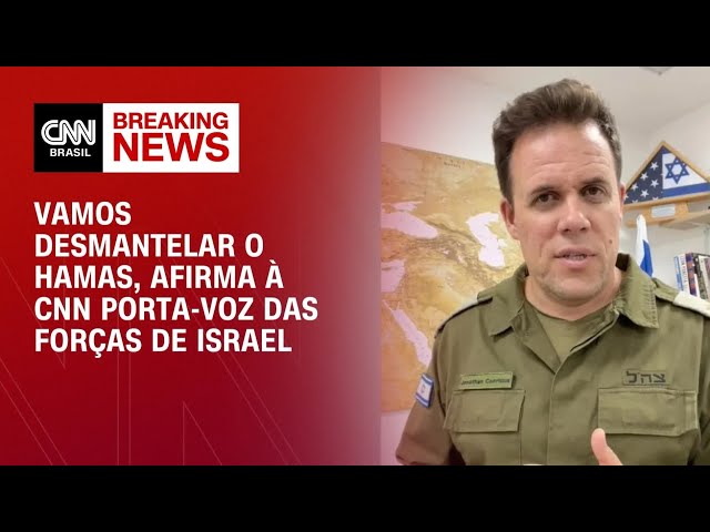 Vamos desmantelar o Hamas, afirma porta-voz das Forças de Israel à CNN | CNN ARENA