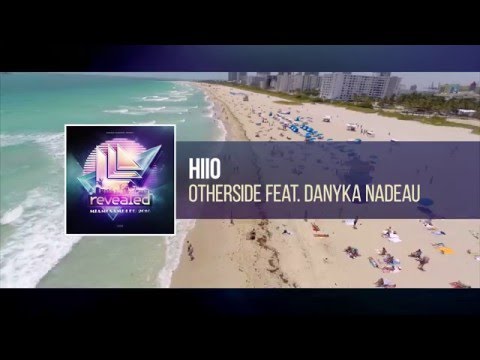 HIIO feat. Danyka Nadeau - Otherside (Preview) [Revealed Miami Sampler 2016]