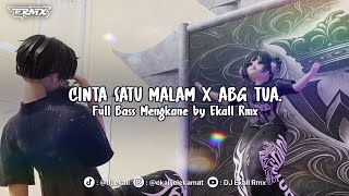 Download lagu DJ CINTA SATU MALAM X ABG TUA FULL BASS MENGKANE 2026 - Ekall Rmx mp3