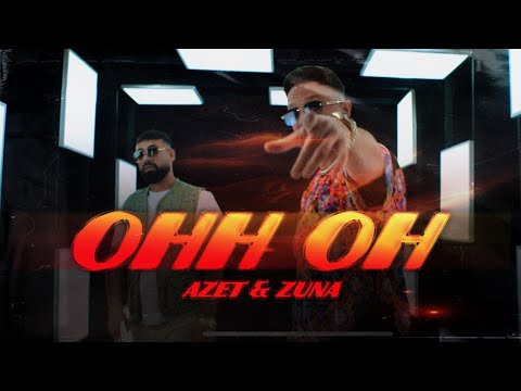 AZET & ZUNA - OHH OH (Prod. by Rocks & Jugglerz)