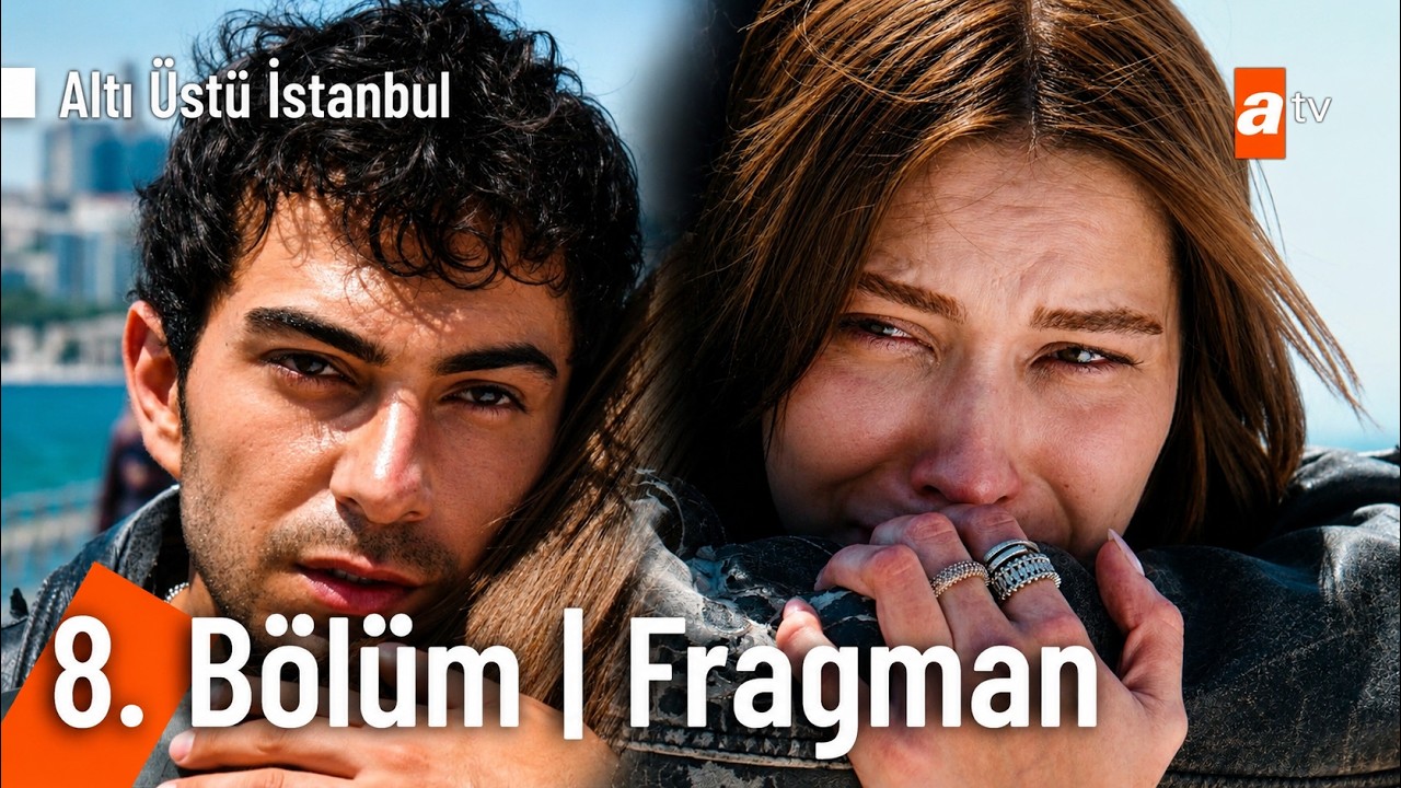 Altı Üstü İstanbul'un 8. bölüm fragmanı yayınlandı