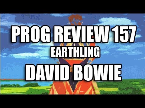 Prog Review 157 - Earthling - David Bowie