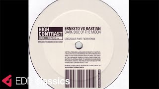 Ernesto Vs Bastian - Dark Side of the Moon (Dogzillas Pure Filth Mix) (2005)