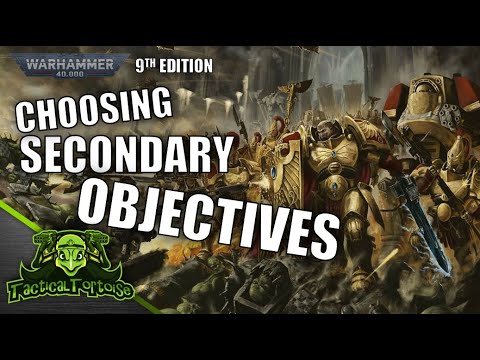 How to Pick Secondary Obectives in 9th Edition 40k  - Warhammer 40k Tactics
