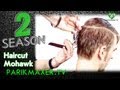 Стрижка ирокез Haircut. Mohawk. парикмахер тв parikmaxer tv 