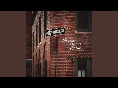 Cover image for YouTube video The Way the Truth the Life