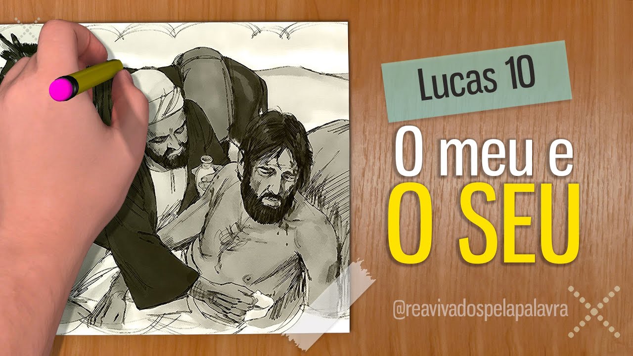 O herói improvável ||  Lucas 10