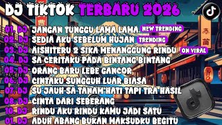 Download lagu DJ TIKTOK TERBARU 2O26 🎵 DJ JANGAN TUNGGU LAMA LAMA 🎵 DJ SEDIA AKU SEBELUM HUJAN 🎵 FULL ALBUM mp3 Download lagu DJ TIKTOK TERBARU 2O26 🎵 DJ JANGAN TUNGGU LAMA LAMA 🎵 DJ SEDIA AKU SEBELUM HUJAN 🎵 FULL ALBUM mp3