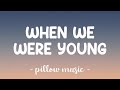 When We Were Young - Adele (Lyrics) 🎵