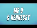 Dej Loaf Me U Hennessy Ft Lil Wayne Lyrics