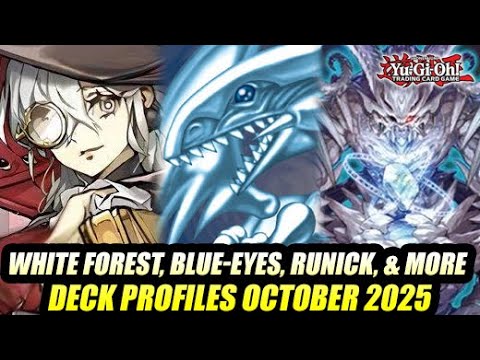 White Forest, Blue-Eyes, Runick, & More! Deck Profiles October 2025