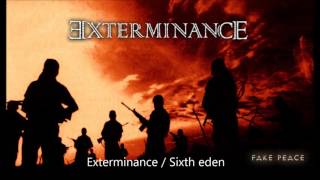 Exterminance - Sixth eden ( for those who will come )