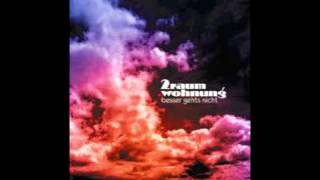 2raumwohnung - Besser Geht's Nicht (Martin Buttrich Mix)