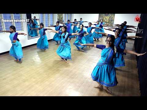 Tapasya episode 97 - Initiation into Tapasya (Part 4) - Sridevi Nrithyalaya - Bharathanatyam Dance