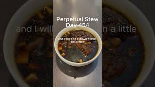 Day 454 Perpetual Stew
