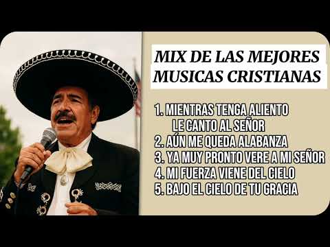 MIX CRISTIANO RANCHERO – Alabanzas que Fortalecen el Alma 💖 | Cántale a Dios con el Corazón