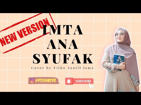 New Version!! IMTA ANA SYUFAK - Filda Azatil + Lirik❗