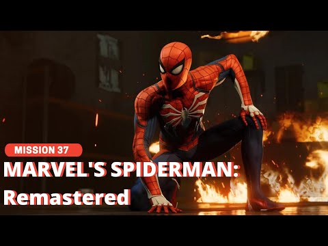 Marvel's Spider-Man Remastered - (Walkthrough) Mission 37 - Into The Fire