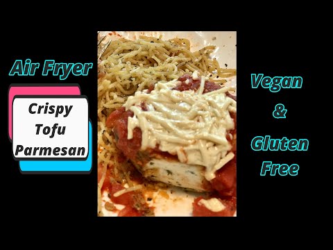 Air Fryer Recipe Crispy Tofu Parmesan Vegan // Gluten Free // Easy