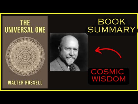 The Universal One (1926) by Walter Russell: Book Summary and Analysis