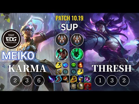 EDG Meiko Karma vs Thresh Sup - KR Patch 10.19