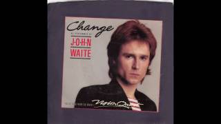 John Waite – “Change” (Chrysalis) 1982