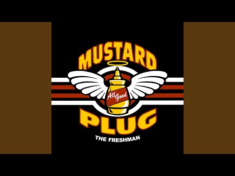 The Freshman - Mustard Plug