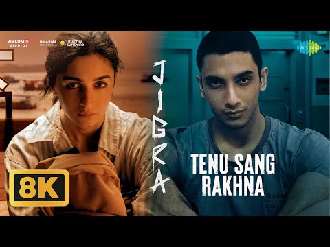 Tenu Sang Rakhna -  8K Video |  Jigra |  Alia Bhatt |  Vedang Raina |  Arijit Singh |  Anumita |  Achint T
