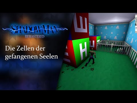 Die ZELLEN DER GEFANGENEN SEELEN • 12 • Shadow Man Remastered