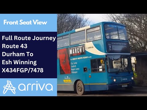Full Route Journey | Arriva North East Bus Route 43 - Durham To Esh Winning | X434FGP/7478