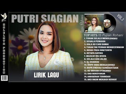 PENYEMANGAT PAGI HARI VOL. 1 - Full Album Lagu Rohani Terbaru 2025 (Putri Siagian) | Video Lirik