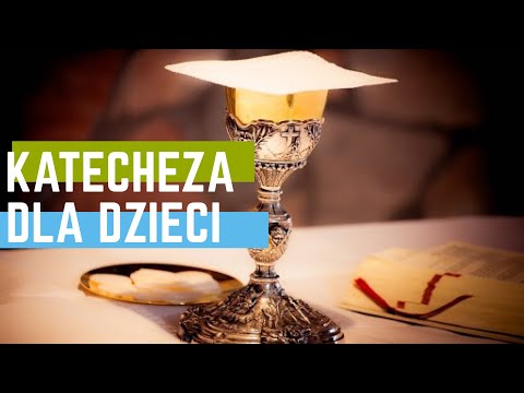 Katecheza o znakach w Eucharystii (dla dzieci i nie tylko) część I