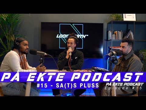 PÅ EKTE Podcast Episode #15 - SA(T)S PLUSS