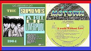 The Supremes - A World Without Love 'Vinyl'