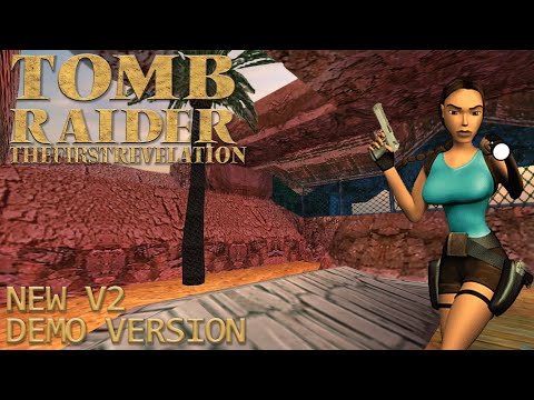 Tomb Raider : The First Revelation (V2.0 Demo) Walkthrough