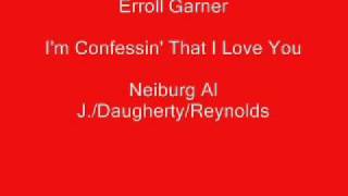 Erroll Garner - I'm Confessin' That I love you