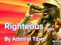 Admiral Tibet The Righteous Lyrics NizzyBob