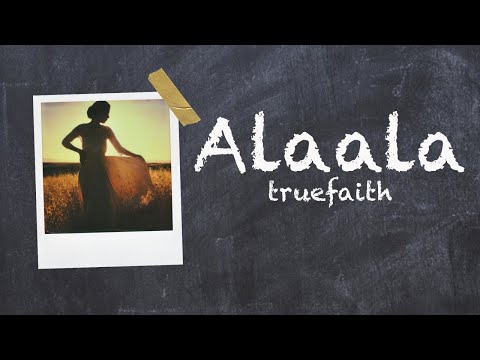 Alaala - True Faith