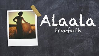 Truefaith - Alaala - (Official Lyric)
