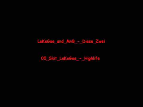 05 Skit LeKeGee   Highlife