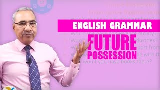 Future Possession || Yuwam Free Online Course