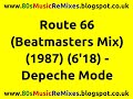 Route 66 (Beatmasters Mix) - Depeche Mode | 80s ...