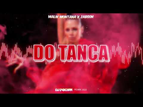 Malik Montana x Żabson - Do Tańca ( DJ BOCIAN REMIX ) 2022