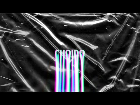 CHOIDO | WXRDIE X MCK | Prod. by Sony Tran