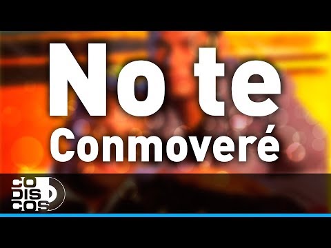 No Te Conmoveré, Los Diablitos - Audio